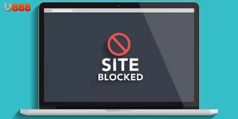 Tìm hiểu lý do U888 bị chặn